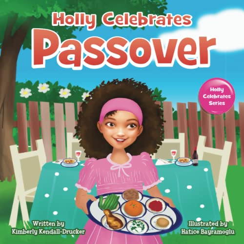 Holly Celebrates Passover (Holly Celebrates Series)