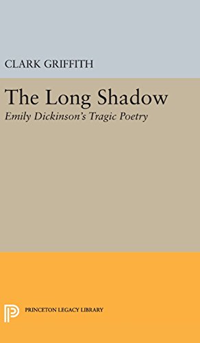 Long Shadow: Emily Dickinson's Tragic Poetry (Princeton Legacy Library)