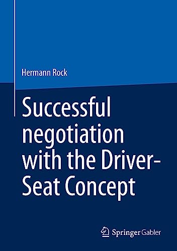 Successful negotiation with the Driver-Seat Concept