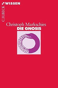 Die Gnosis (Beck'sche Reihe)