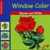 Window Color Blumen und Blüten
