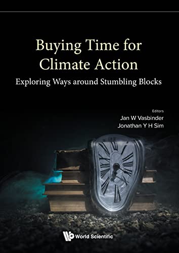 Buying Time For Climate Action - Exploring Ways Around Stumbling Blocks (Exploring Complexity, Band 8)