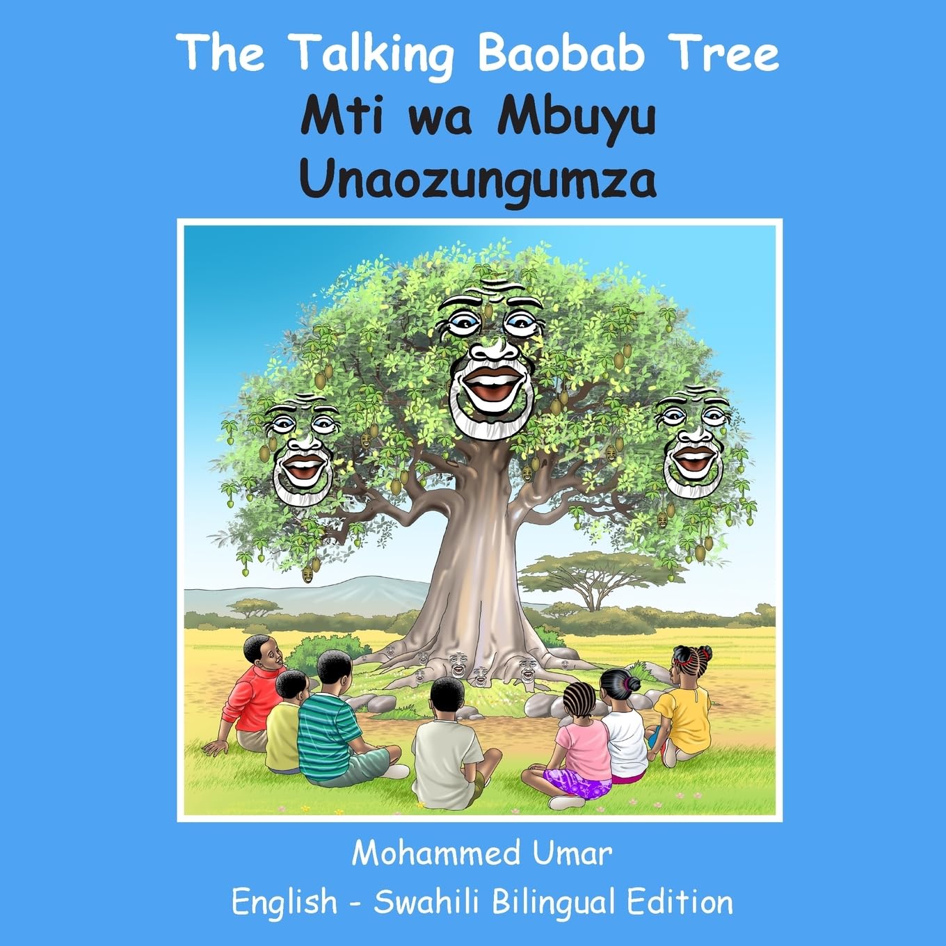The Talking Baobab Tree: English-Swahili Bilingual Edition: English-Swahili