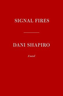 Signal Fires: A novel