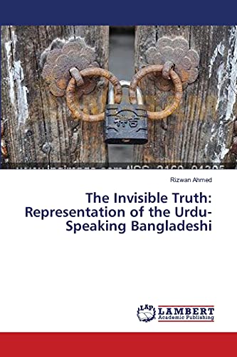 The Invisible Truth: Representation of the Urdu-Speaking Bangladeshi