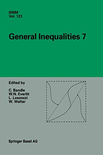 General Inequalities 7: 7th International Conference at Oberwolfach, November 13–18, 1995 (International Series of Numerical Mathematics, 123, Band 123)