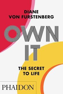 Own it : the secret of life