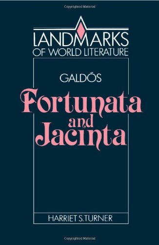 GaldÛs: Fortunata and Jacinta (Landmarks of World Literature)
