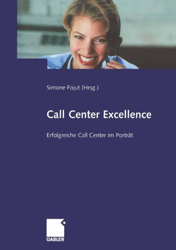 Call Center Excellence: Erfolgreiche Call Center im Porträt