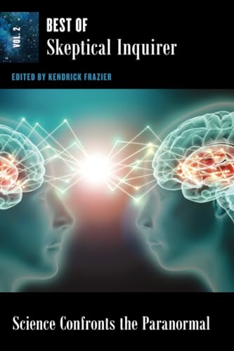 Kendrick Frazier Science Confronts The Paranormal, Best Of Skeptical Inquirer, Vol. 2 (Best Of Skeptical Inquirer, 2)