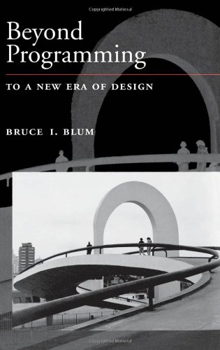 Beyond Programming: To a New Era of Design (Johns Hopkins Applied Physics Laboratory)
