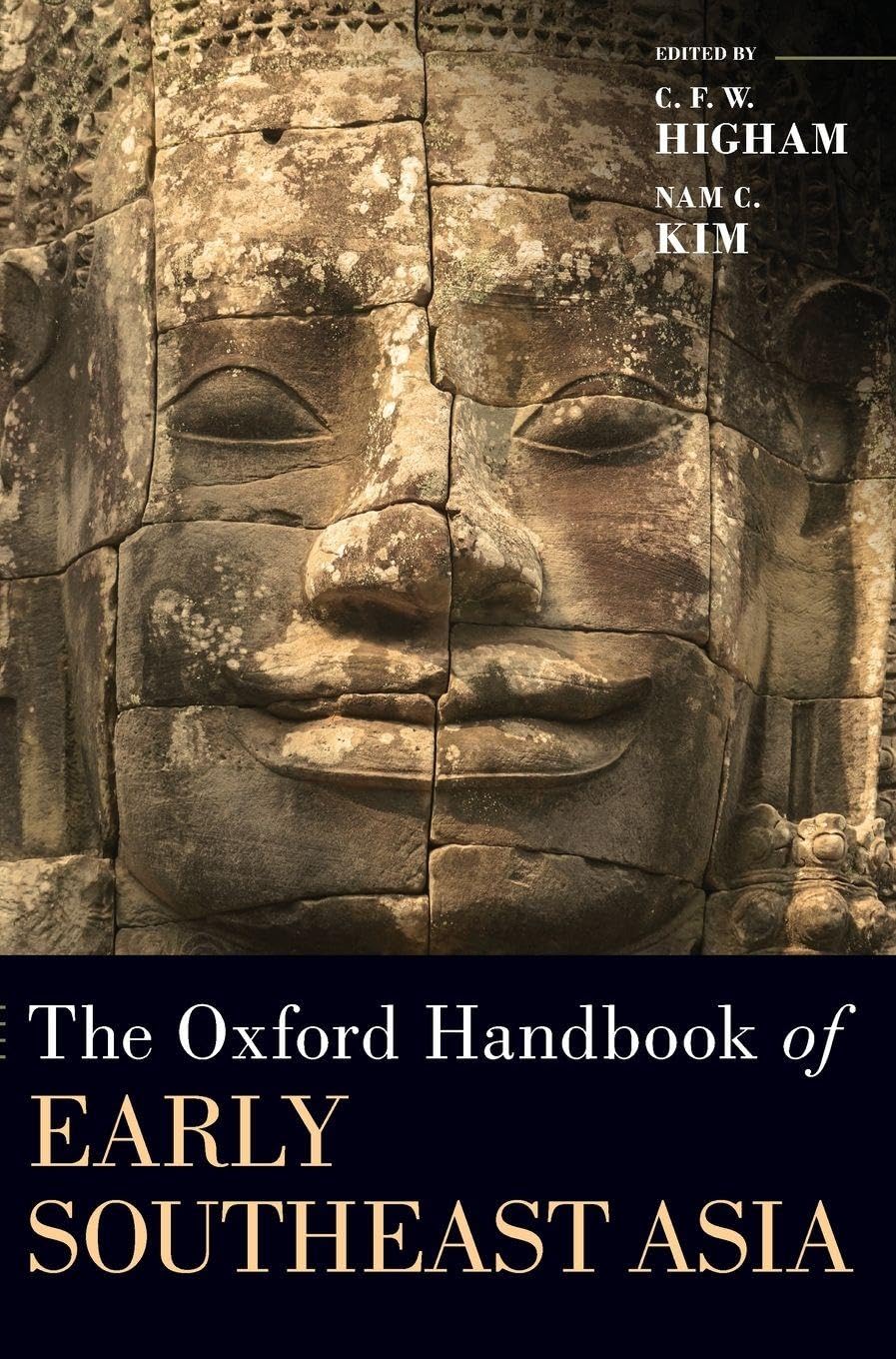Higham, C F W Oxford Handbook Of Early Southeast Asia (Oxford Handbooks)