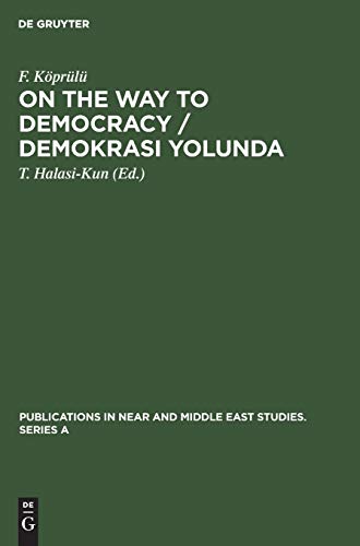 On the Way to Democracy / Demokrasi Yolunda (Publications in Near and Middle East Studies. Series A, 3, Band 3)