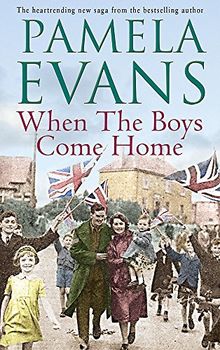 When The Boys Come Home: A heartrending wartime saga of soldiers, evacuation and love