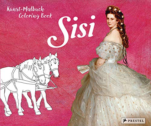 Kunst-Malbuch - Coloring Book Sisi - Annette Roeder Kartoniert (TB)