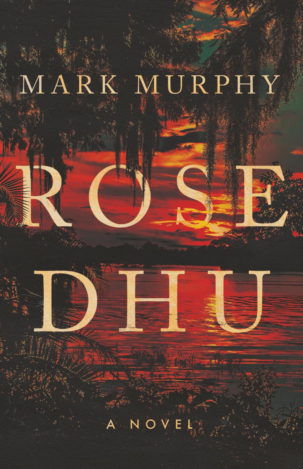 Rose Dhu: A Novel