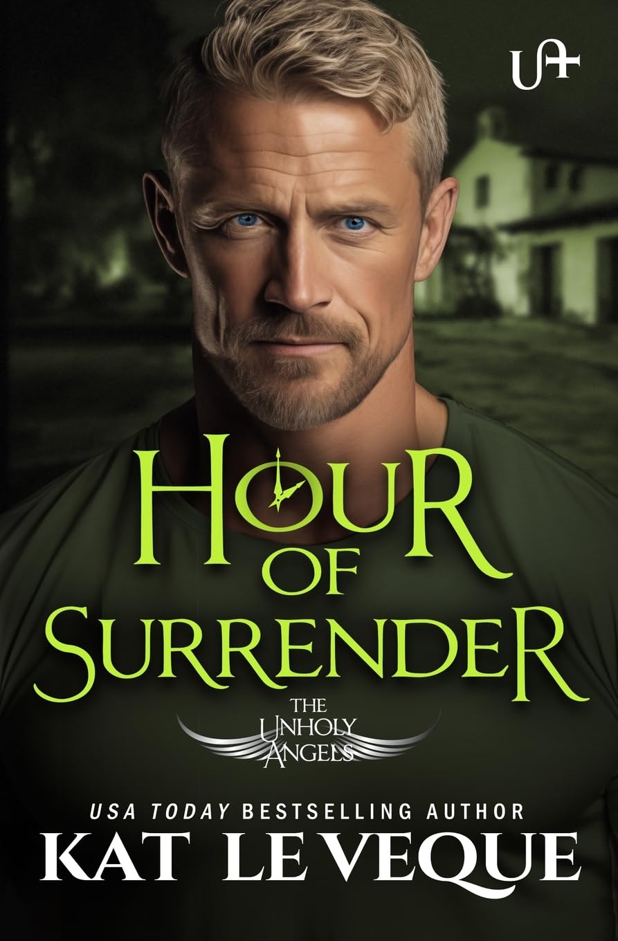 Hour of Surrender (The Unholy Angels, Band 1)