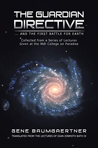 The Guardian Directive: . . . And the First Battle for Earth
