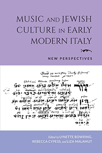 Music and Jewish Culture in Early Modern Italy: New Perspectives (Music and the Early Modern Imagination)