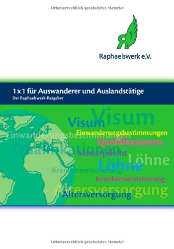 1 x 1 für Auswanderer und Auslandstätige: Der Raphaelswerk-Ratgeber