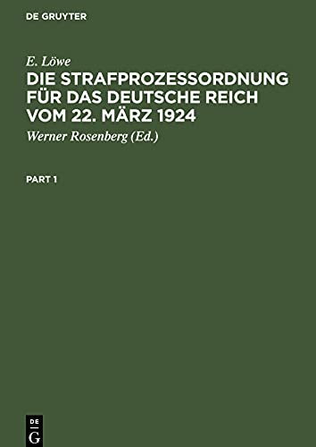 Die Strafprozeßordnung für das Deutsche Reich vom 22. März 1924: Nebst dem Gerichtsverfassungsgesetz. Kommentar