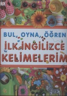 Bul Oyna Ögren Ilk Ingilizce Kelimelerim