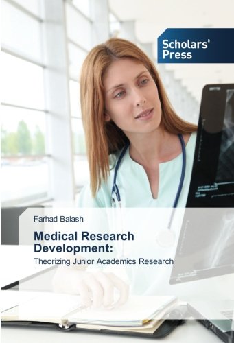 Medical Research Development:: Theorizing Junior Academics Research