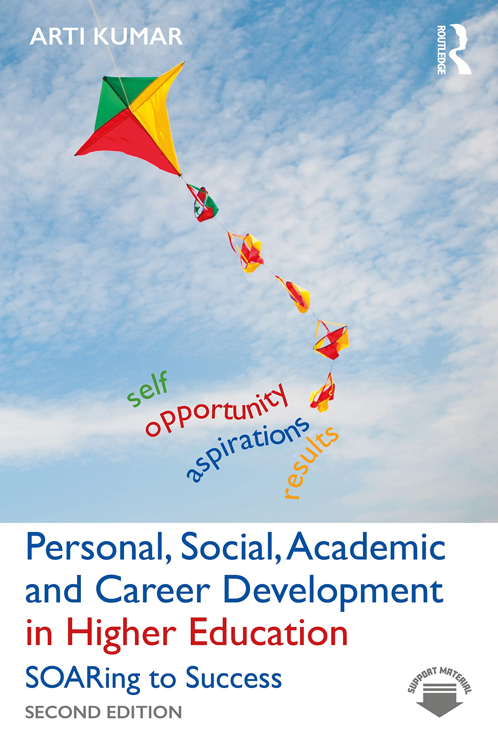 Personal, Social, Academic and Career Development in Higher Education: SOARing to Success
