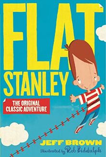 Brown, J: Flat Stanley: The original classic adventure