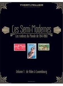 Catalogue des timbres semi-modernes du monde 1941-1960. Vol. 1. Aden à Luxembourg