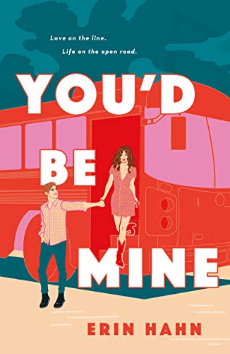 Erin Hahn Hahn, E, You'D Be Mine, A Novel