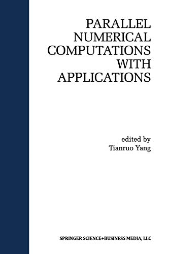 Parallel Numerical Computation with Applications (The Springer International Series in Engineering and Computer Science, 515, Band 515)