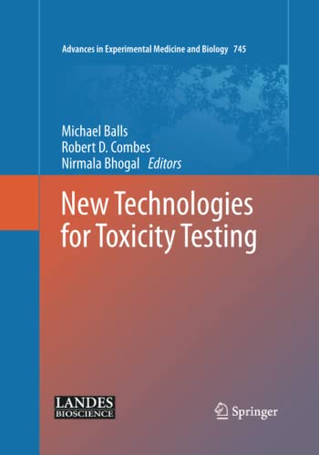 New Technologies for Toxicity Testing (Advances in Experimental Medicine and Biology, Band 745)