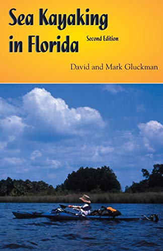 Mark Gluckman Sea Kayaking In Florida, Second Edition