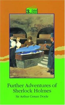 Further Adventures of Sherlock Holmes: Level 3: 3,100 Word Vocabulary: 3100 Headwords (Oxford Progressive English Readers)