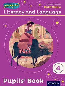 Miskin, R: Read Write Inc.: Literacy & Language Year 4 Pupil (NC READ WRITE INC - LITERACY AND LANGUAGE)