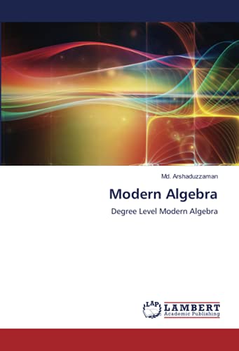 Modern Algebra: Degree Level Modern Algebra