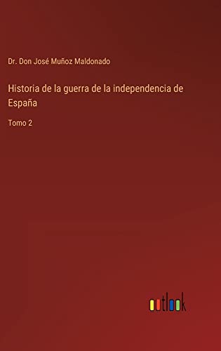 Historia de la guerra de la independencia de España: Tomo 2