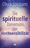 Die spirituelle Dimension der Hochsensibilität