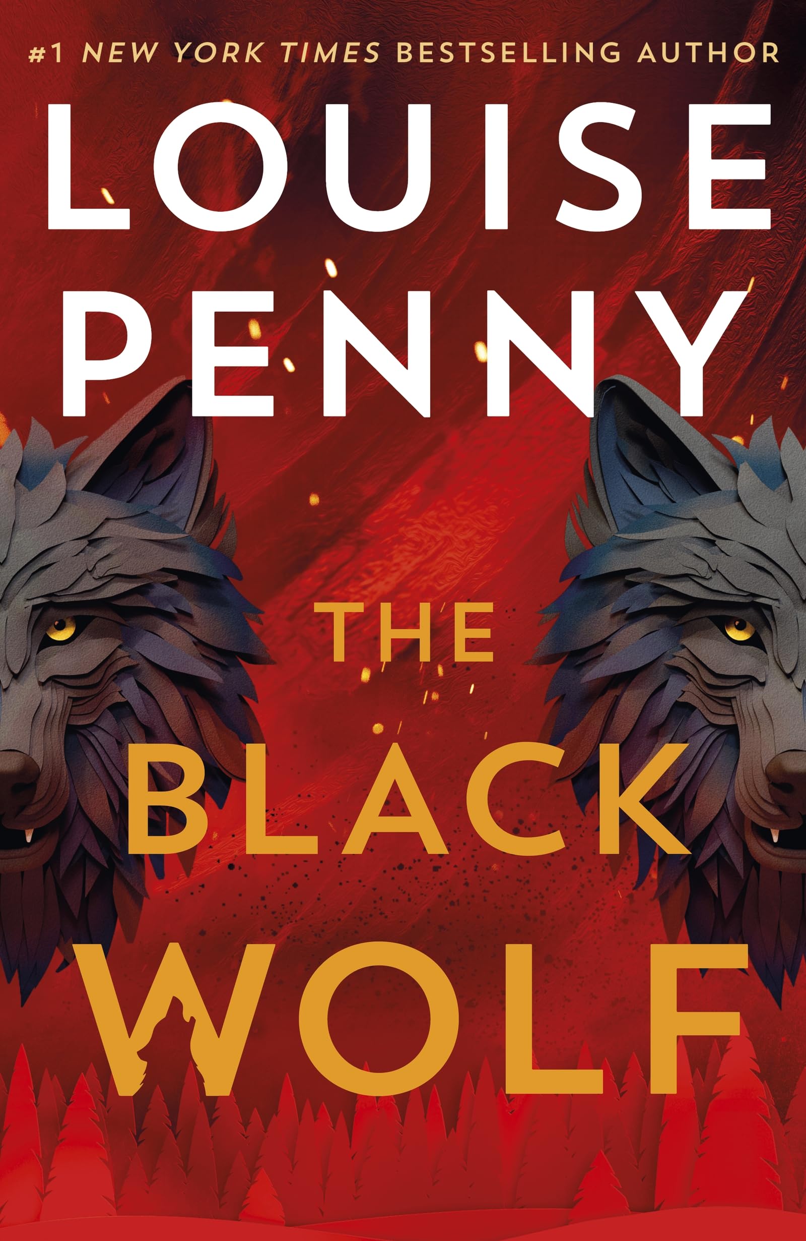 Louise Penny The Black Wolf, The Brilliant New Chief Inspector Gamache Novel