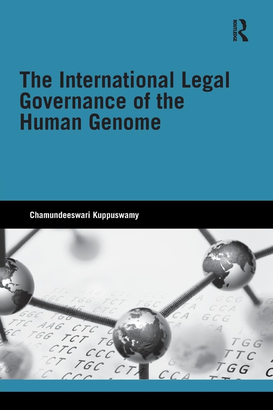 The international legal governance of the human genome (Genetics and Society)
