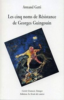 Les cinq noms de Résistance de Georges Guingouin von Gatti, Armand | Buch | Zustand gut