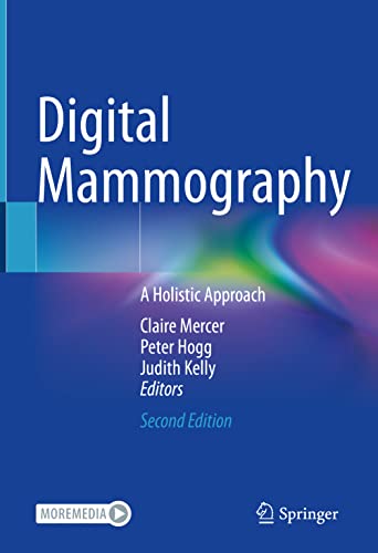Digital Mammography: A Holistic Approach