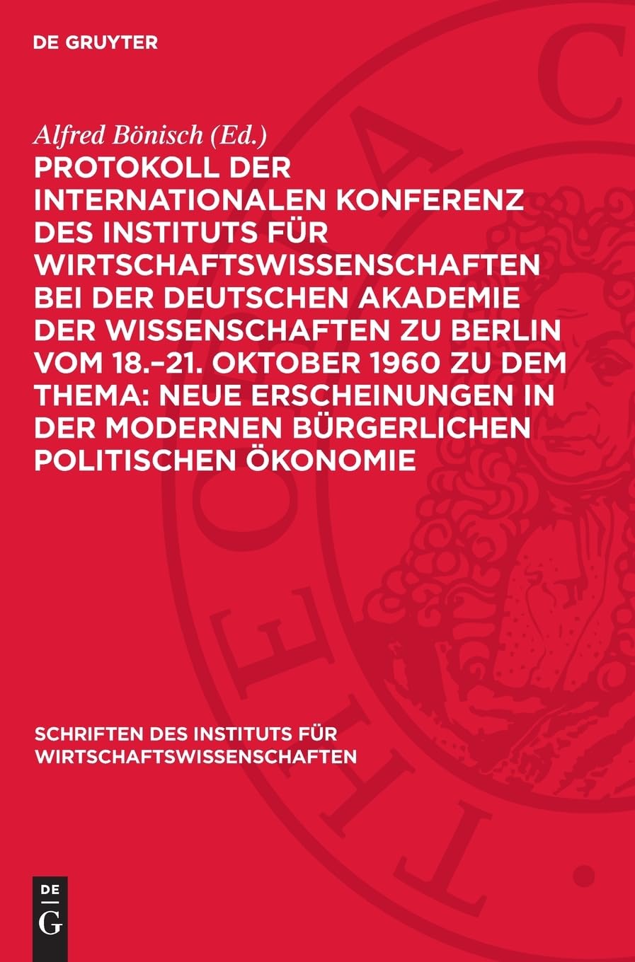 Protokoll der Internationalen Konferenz des Instituts für Wirtschaftswissenschaften bei der Deutschen Akademie der Wissenschaften zu Berlin vom ... für Wirtschaftswissenschaften, 12,2)