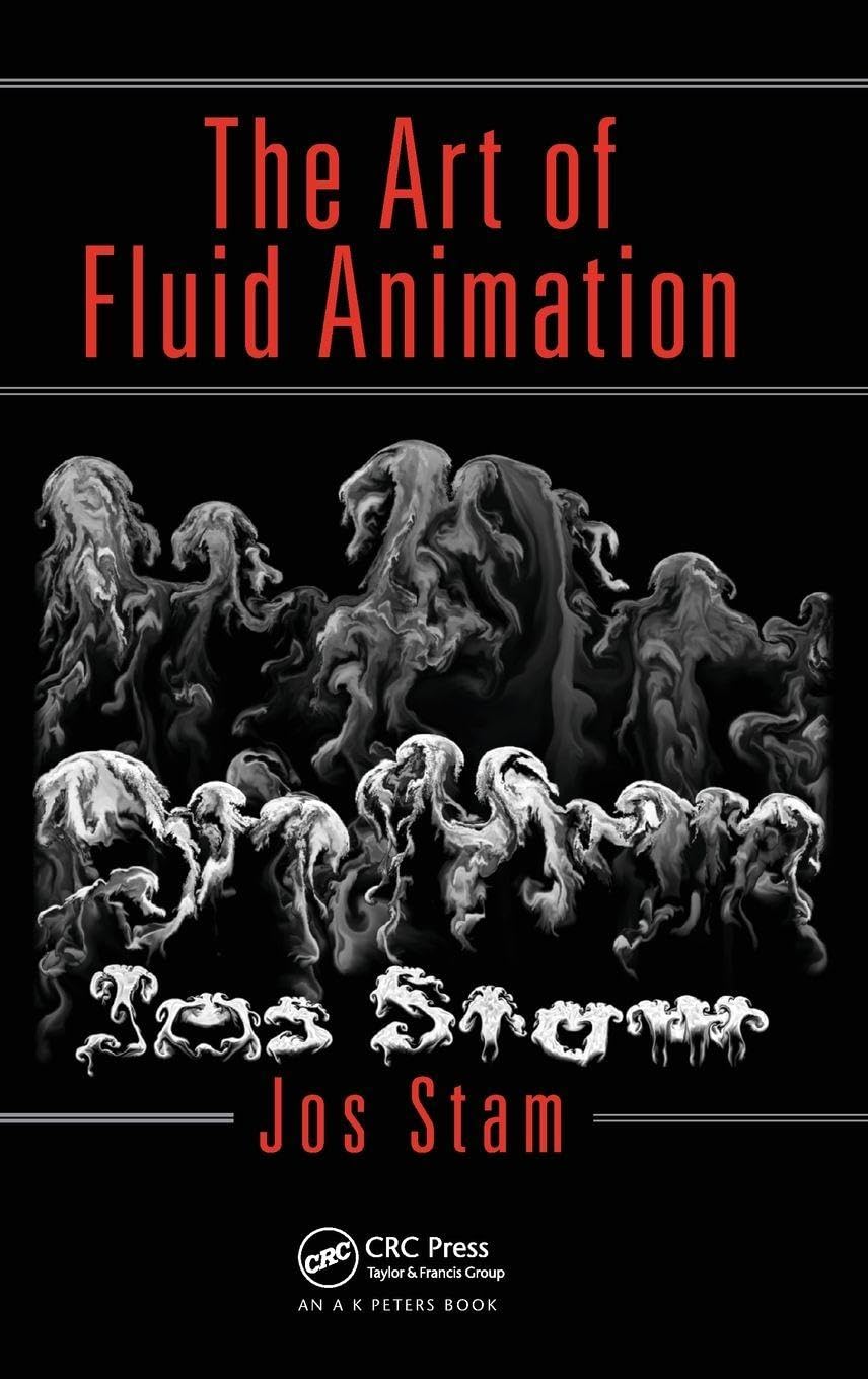 Jos Stam The Art Of Fluid Animation