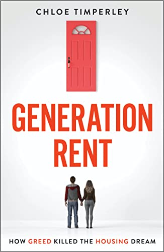 Chloe Timperley Generation Rent, Why You Can't Buy A Home Or Even Rent A Good One