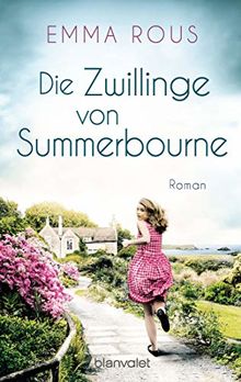 Die Zwillinge von Summerbourne: Roman