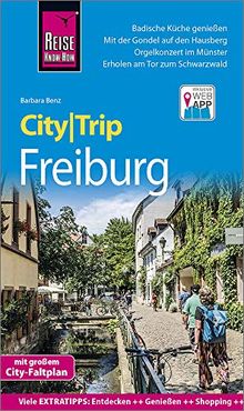 Reise Know-How CityTrip Freiburg: Reiseführer mit Stadtplan und kostenloser Web-App