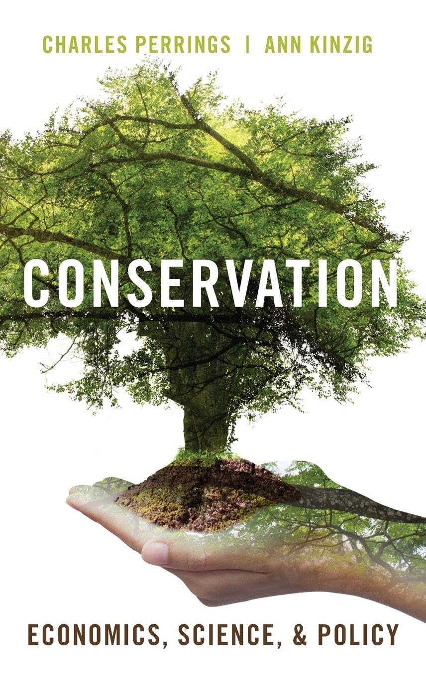 CONSERVATION C: Economics, Science, and Policy