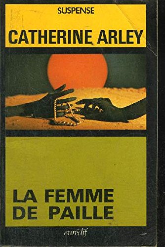 La Femme De Paille (collection Suspense)